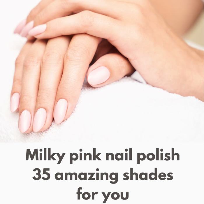 Milky pink gel nail polish